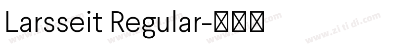 Larsseit Regular字体转换